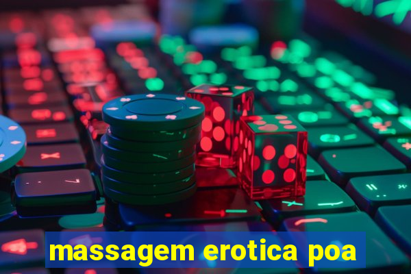 massagem erotica poa